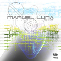 Manuel Luna - Past Lives EP