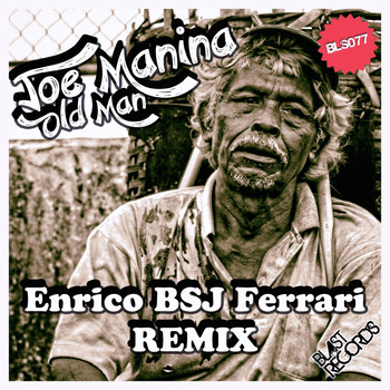 Joe Manina - Old Man (Enrico BSJ Ferrari Remix)