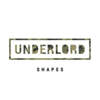 Underlord - Shapes