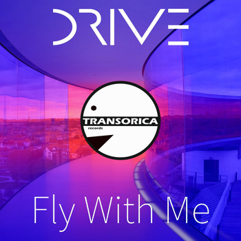DRIVE - Fly With Me