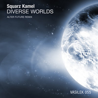 Squarz Kamel - Diverse Worlds (Alter Future Remix)