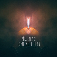 Mr. Alfie - One Roll Left