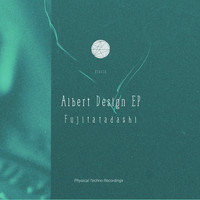 Fujitatadashi - Albert Design EP