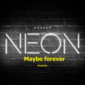 Houslast - Maybe Forever
