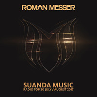 Roman Messer - Suanda Music Radio Top 20 (July / August 2017)