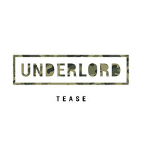 Underlord - Tease