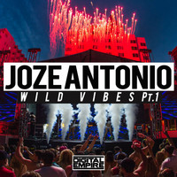 Joze Antonio - Wild Vibes Pt. 1