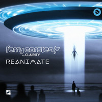 Ferry Corsten featuring Clairity - Reanimate
