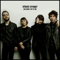 Intimate Stranger - You Mean a Lot To Me