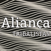 Tribalistas - Aliança