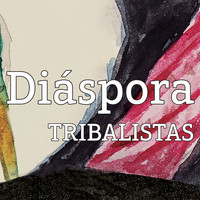 Tribalistas - Diáspora