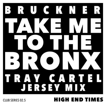 Bruckner - Take You To The Bronx