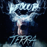 TERRA - We Good
