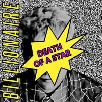 Billionaire - Death Of A Star