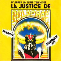 Lionel Leroy - La justice de Goldorak (Générique original de fin de la série télévisée) - Single