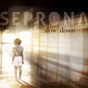 Seprona - Slow Down