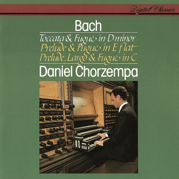 Daniel Chorzempa - Bach, J.S.: Organ Works