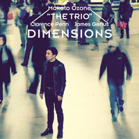 Makoto Ozone The Trio - Dimensions