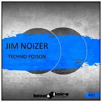 Jim Noizer - Techno Poison