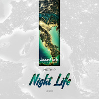 Meth-P - Night Life