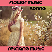 Fly Project - Flowers Music Spring 2017 (Relaxing Music)
