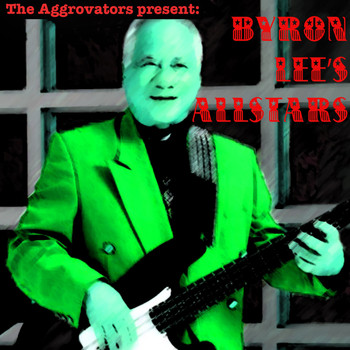Byron Lee - The Aggrovators Present: Byron Lee's Allstars