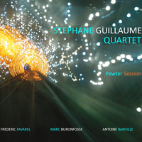 Stéphane Guillaume - Pewter Session