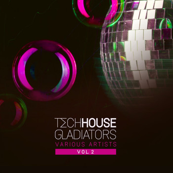 Various Artists - Tech House Gladiators, Vol. 2