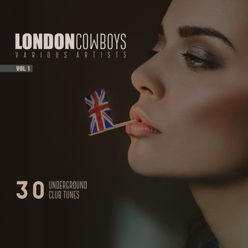 Various Artists - London Cowboys, Vol. 1 (30 Underground Tunes)