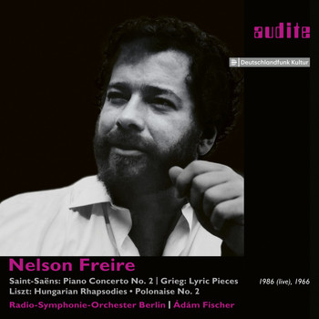 Nelson Freire, Radio-Symphonie-Orchester Berlin & Ádám Fischer - Nelson Freire plays Saint-Saëns' Piano Concerto No. 2 and Piano Works by Grieg & Liszt