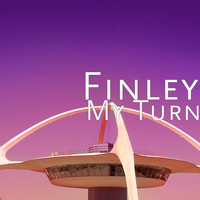 Finley - My Turn