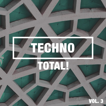 Various Artists - Techno Total!, Vol. 3