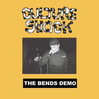 Culture Shock - The Bends Demo
