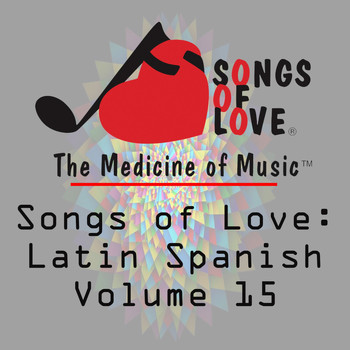 A.DeMoya - Songs of Love: Latin Spanish, Vol. 15