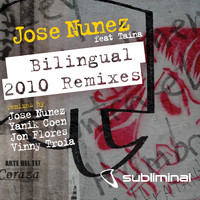 Jose Nunez feat. Taina - Bilingual (2010 Remixes)