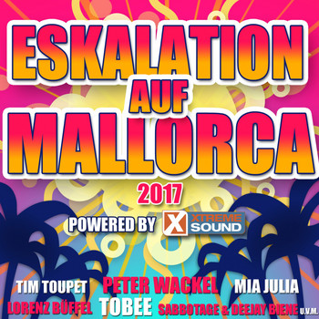 Various Artists - Eskalatation auf Mallorca 2017 powered by Xtreme Sound