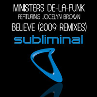 Ministers De-La-Funk Feat. Jocelyn Brown - Believe (2009 Remixes)