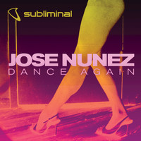Jose Nunez - Dance Again