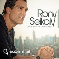 Rony Seikaly Feat. Polina - Come With Me