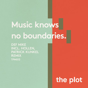 DEF Mike - Music Knows No Boundaries