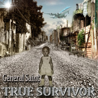 General Saint - True Survivor