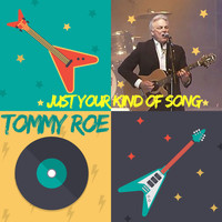 Tommy Roe - Just Your Kind of Song