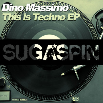 Dino Massimo - This Is Techno - EP