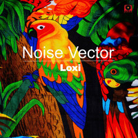 Noise Vector - Loxi
