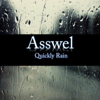 Asswel - Quickly Rain