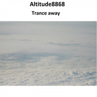 Altitude8868 - Trance Away