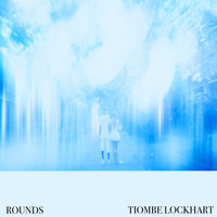 Tiombe Lockhart - Rounds