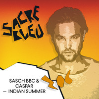 Sasch BBC & Caspar - Indian Summer