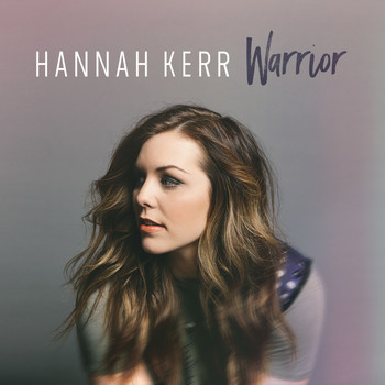 Hannah Kerr - Warrior (Battle Cry Remix)