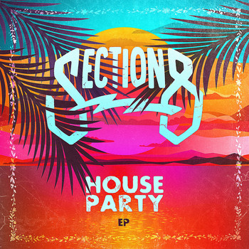 Section 8 - Houseparty EP